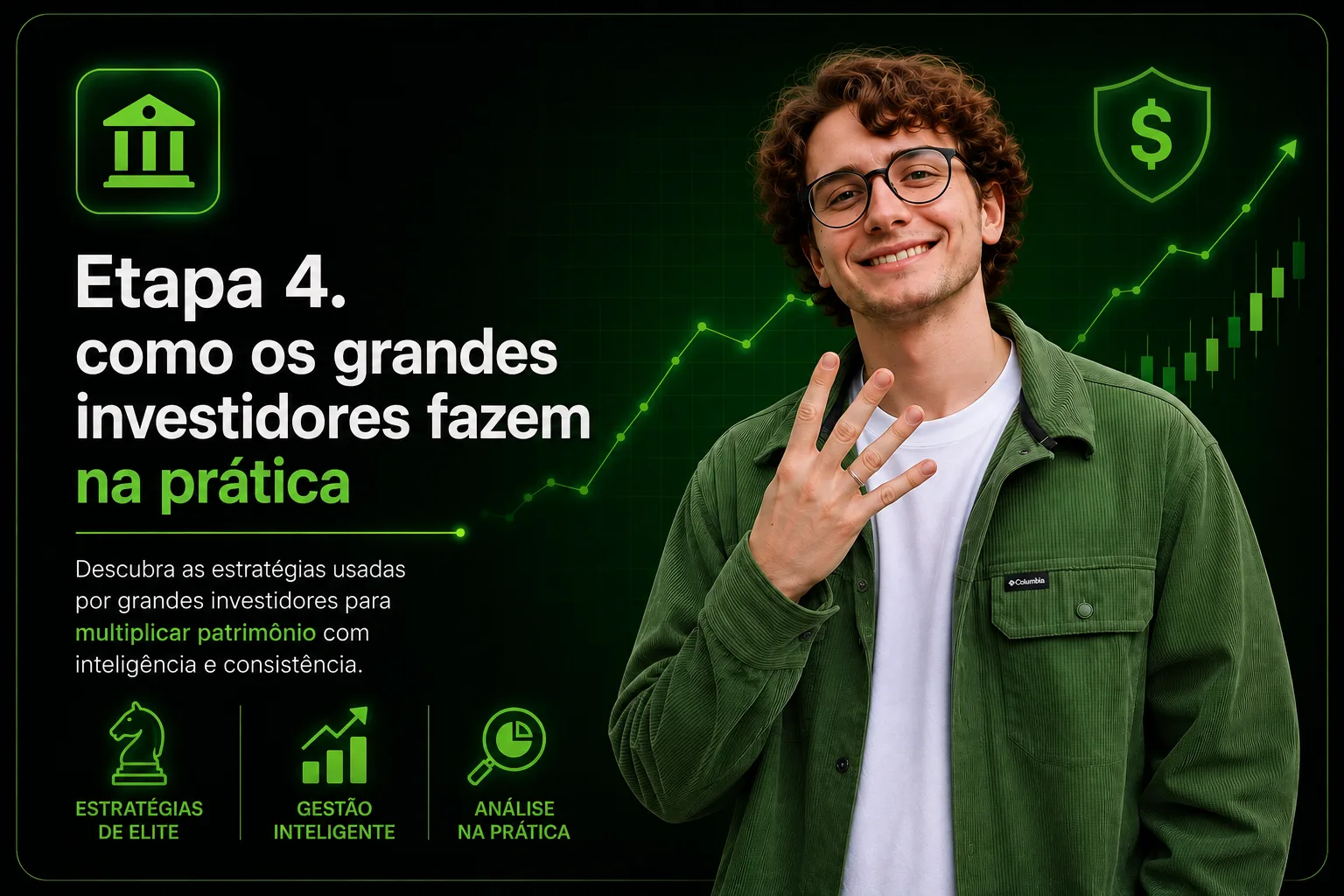 Etapa 4. Como os grandes investidores fazem na prática